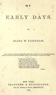 Cover of: My early days by Eliza W. Farnham