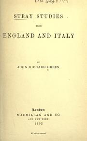 Cover of: Stray studies from England and Italy. by John Richard Green