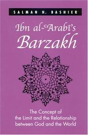Cover of: Ibn al-'Arabi's Barzakh: The Concept of the Limit and the Relationship between God and the World