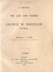 Cover of: A sketch of the life and works of George W. Whistler: civil engineer