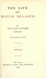 Cover of: The life of David Belasco. by William Winter, William Winter