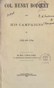 Cover of: Col. Henry Bouquet and his campaigns of 1763 and 1764 by Cyrus Cort