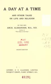 Cover of: A day at a time by Alexander, Archibald