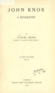 John Knox by Peter Hume Brown