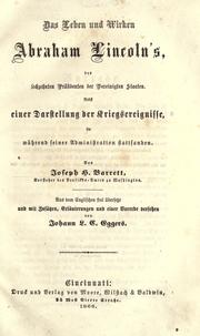 Cover of: leben und wirken Abraham Lincoln's, des sechzehnten Pr©·asidenten der Vereinigten Staaten: nebst einer Darstellung der Kriegsereignisse, die w©·ahrend seiner administration Stattfanden