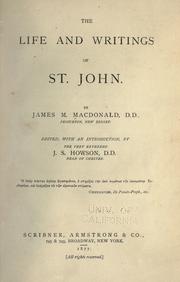 The life and writings of St. John by James M. MacDonald
