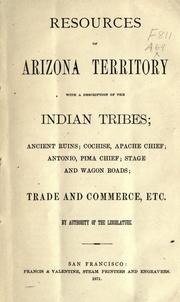 Cover of: Resources of Arizona Territory by by authority of the Legislature.