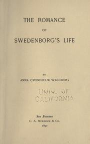 The romance of Swedenborg's life by Anna Cronhjelm Wallberg