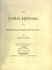 Cover of: The Floral keepsake: with thirty engravings elegantly colored from nature
