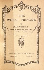 Cover of: The wheat princess by Jean Webster