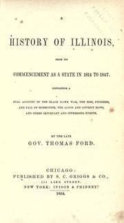 A history of Illinois, from its commencement as a state in 1814 to 1847 by Ford, Thomas