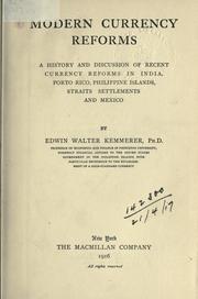 Cover of: Modern currency reforms by Edwin Walter Kemmerer, Edwin Walter Kemmerer