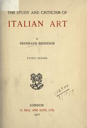 Cover of: The study and criticism of Italian art by Bernard Berenson, Bernard Berenson