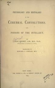 Cover of: Physiology and histology of the cerebral convolutions.: Also, Poisons of the intellect