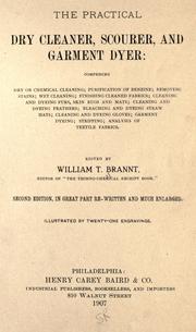 Cover of: The practical dry cleaner, scourer, and garment dyer by William T. Brannt