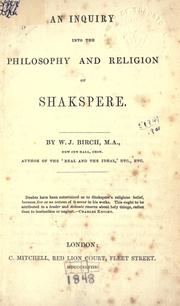 An Inquiry Into The Philosophy And Religion Of Shakespeare by William John Birch