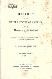 Cover of: The history of the United States of America by Richard Hildreth
