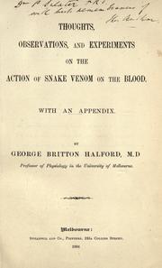 Thoughts, observations and experiments on the action of snake venom on the blood by George Britton Halford