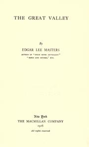 Cover of: The great valley by Edgar Lee Masters