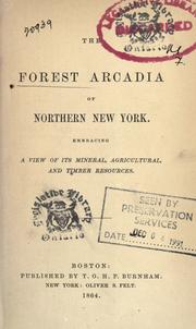 Cover of: The forest Arcadia of northern New York by Nathaniel Wheeler Coffin