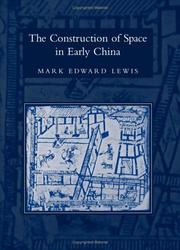 Cover of: The Construction Of Space In Early China (S U N Y Series in Chinese Philosophy and Culture)
