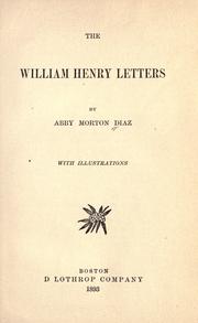 Cover of: The William Henry letters by Abby Morton Diaz