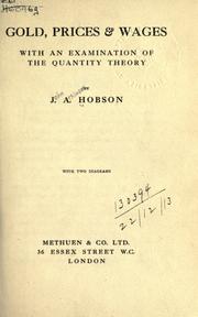 Cover of: Gold, prices & wages with an examination of the quantity theory.