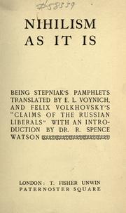 Cover of: Nihilism as it is, being Stepniak's [pseud.] pamphlets by S. Stepniak