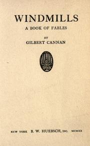 Cover of: Windmills by Cannan, Gilbert, Cannan, Gilbert