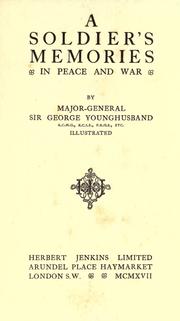 Cover of: A soldier's memories in peace and war by George John Younghusband