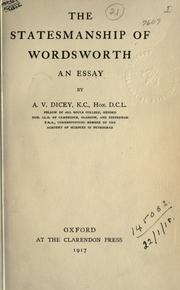 Cover of: The statesmanship of Wordsworth by Albert Venn Dicey, Albert Venn Dicey