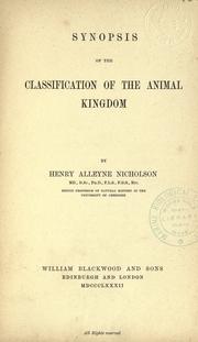 Cover of: Synopsis of the classification of the animal kingdom by Henry Alleyne Nicholson