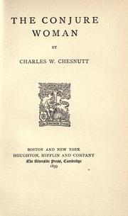 Cover of: The conjure woman by Charles Waddell Chesnutt