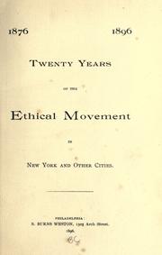 Twenty years of the ethical movement in New York and other cities: 1876-1896