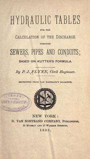 Cover of: Hydraulic tables for the calculation of the discharge through sewers, pipes and conduits: based on Kutter's formula.