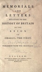 Memorials and letters relating to the history of Britain in the reign of James the First by Dalrymple, David Sir