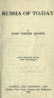 Cover of: Russia of to-day by John Foster Fraser, John Foster Fraser