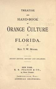 Treatise and hand-book of orange culture in Florida by T. W. Moore