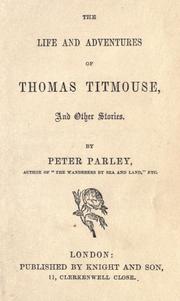 Cover of: The life and adventures of Thomas Titmouse and other stories