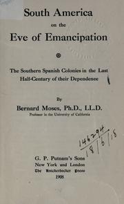 Cover of: South America on the eve of emancipation by Bernard Moses
