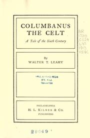 Columbanus, The Celt by Walter T. Leahy