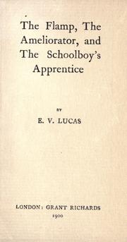 Cover of: The flamp ; The ameliorator ; and The schoolboy's apprentice