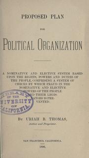 Cover of: Proposed plan for political organization by Uriah B. Thomas