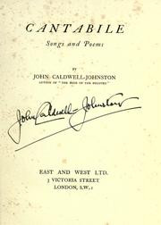 Cantabile, songs and poems by John Caldwell-Johnston