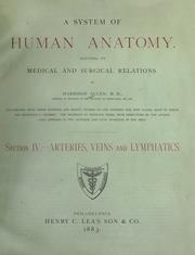 A system of human anatomy by Harrison Allen