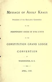 Message of Adolf Kraus ... to the Constitution Grand Lodge Convention at Washington, D.C by Adolf Kraus