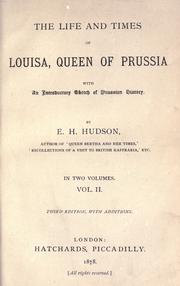 Cover of: life and times of Louisa, Queen of Prussia.: With an introductory sketch of Prussian history.