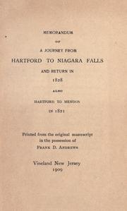 Cover of: Memorandum of a journey from Hartford to Niagara Falls and return in 1828: also Hartford to Mendon in 1821 ; printed from the original manuscript in the possession of Frank D. Andrews.