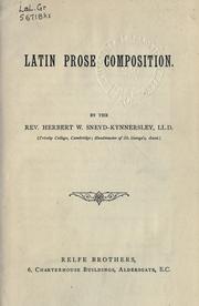 Cover of: Latin prose composition. by Herbert W. Sneyd-Kynnersley