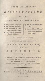 Cover of: Moral and literary dissertations, on the following subjects by Thomas Percival